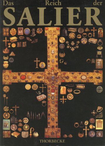 Das Reich der Salier 1024-1125. Katalog zur Ausstellung des Landes Rheinland -Pfalz. Das Reich der Salier 1024-1125. Katalog zur Ausstellung des Landes Rheinland -Pfalz.