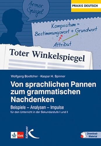 Von sprachlichen Pannen zum grammatischen Nachdenken: Beispiele – Analysen – Impulse für den Unterricht in der Sekundarstufe I und II von Kallmeyer'sche Verlags-