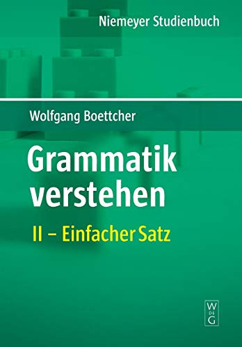 Einfacher Satz (Wolfgang Boettcher: Grammatik verstehen, Band 2) von de Gruyter