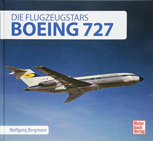 Boeing 727: Die Flugzeugstars