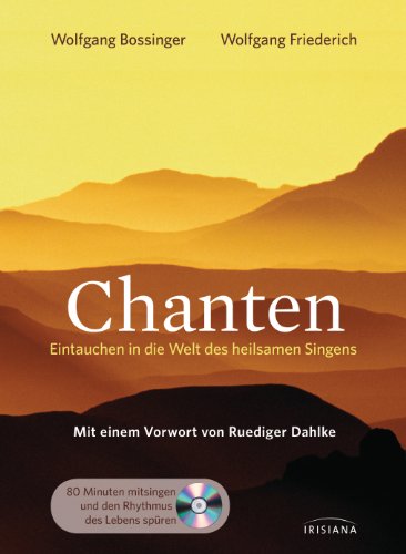 Chanten: Eintauchen in die Welt des heilsamen Singens