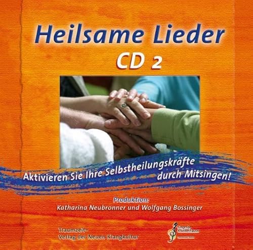 Heilsame Lieder 2, Audio-CD von Traumzeit Verlag