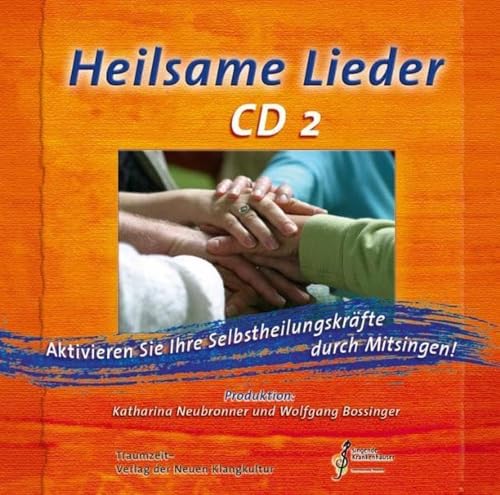 Heilsame Lieder 2, Audio-CD von Traumzeit Verlag