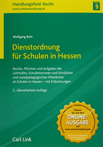 Dienstordnung für Schulen in Hessen: Rechte, Pflichten und Aufgaben der Lehrkräfte, Schulleiterinnen und Schulleiter und sozialpädagogischen ... an Schulen in Hessen - mit Erläuterungen von Link, Carl Verlag