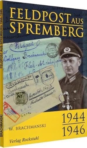 Feldpost-Briefe aus Spremberg 1944-1946