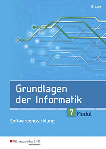 Grundlagen der Informatik: Modul 7: Softwareentwicklung Schulbuch von Bildungsverlag Eins GmbH