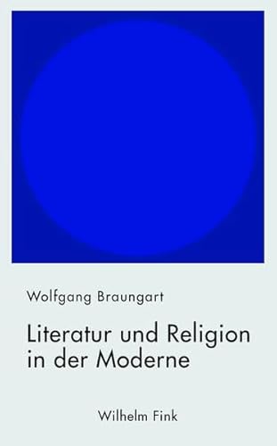 Literatur und Religion in der Moderne: Studien