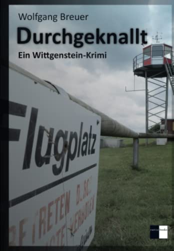 Durchgeknallt: Ein Wittgenstein-Krimi (ratio-books Verlag)