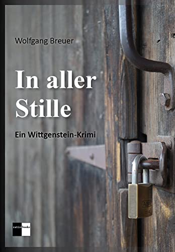 In aller Stille: Ein Wittgenstein-Krimi von ratio books Verlag