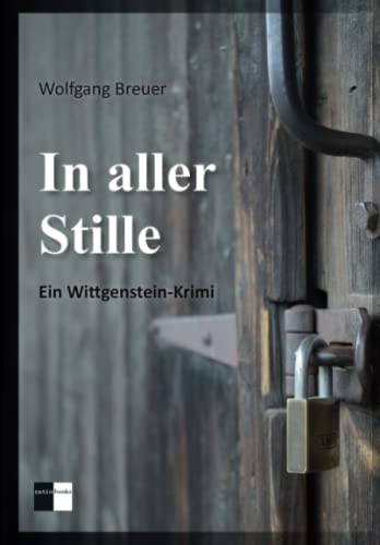 In aller Stille: Ein Wittgenstein-Krimi (ratio-books Verlag)