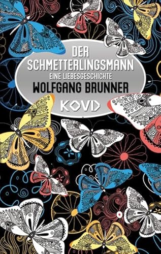 Der Schmetterlingsmann: Eine Liebesgeschichte