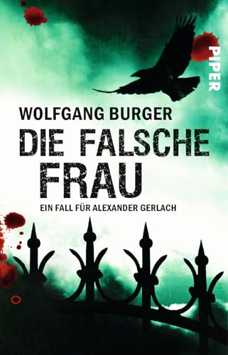 Die falsche Frau (Alexander-Gerlach-Reihe 8): Ein Fall für Alexander Gerlach von PIPER
