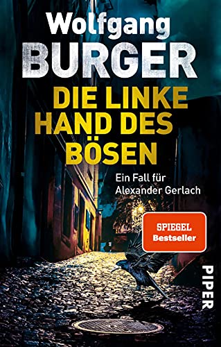 Die linke Hand des Bösen (Alexander-Gerlach-Reihe 14): Ein Fall für Alexander Gerlach | Packender Heidelberg-Krimi