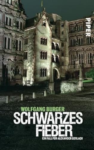 Schwarzes Fieber (Alexander-Gerlach-Reihe 4): Ein Fall für Alexander Gerlach