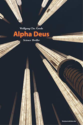 Alpha Deus Alpha Deus von vonjournalisten.de