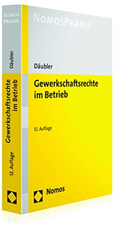 Gewerkschaftsrechte im Betrieb von Nomos Verlagsges.MBH + Co