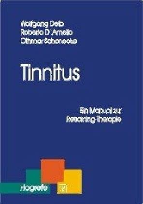 Tinnitus: Ein Manual zur Tinnitus-Retrainingtherapie (Therapeutische Praxis)