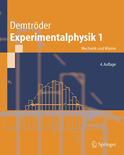 Experimentalphysik 1: Mechanik und Wärme (Springer-Lehrbuch)