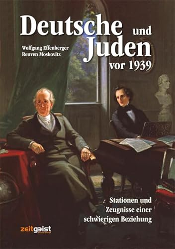 Deutsche und Juden vor 1939: Stationen und Zeugnisse einer schwierigen Beziehung