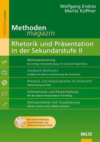 Methoden-Magazin: Rhetorik und Präsentation in der Sekundarstufe II: Mit Unterrichtsideen, Kopiervorlagen und Videotraining (auf DVD) (Beltz Praxis) von Beltz