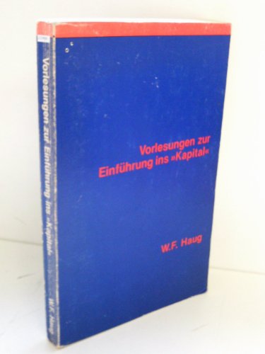 Vorlesungen zur Einführung ins Kapital.: Neufassung von 2005