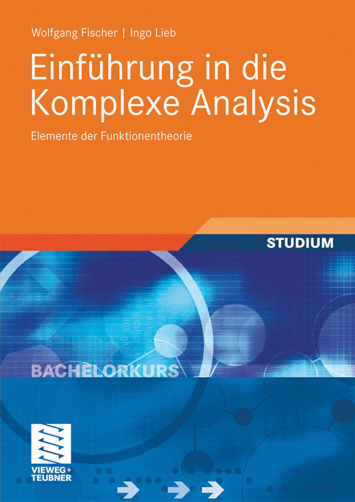 Einführung in die Komplexe Analysis von Vieweg+Teubner Verlag