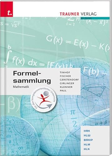 Formelsammlung Mathematik: HAK, HLW, BAKIP, HLM, HLK