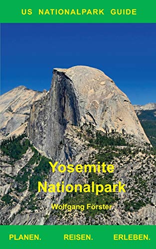 Yosemite Nationalpark: US Nationalpark Guide