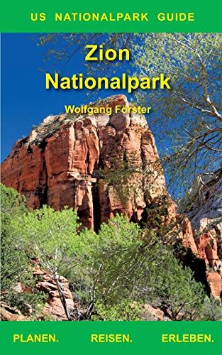 Zion Nationalpark: US Nationalpark Guide
