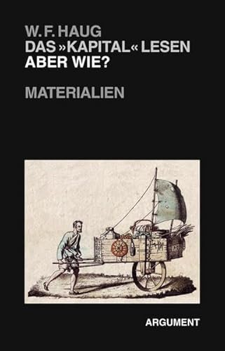 Das 'Kapital' lesen – aber wie?: Materialien Das 'Kapital' lesen – aber wie?: Materialien