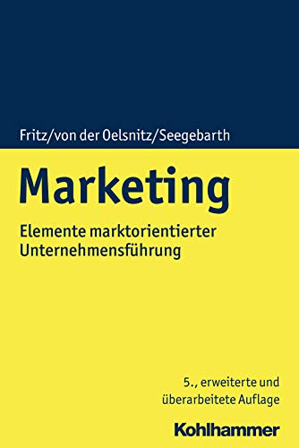 Marketing: Elemente marktorientierter Unternehmensführung von Kohlhammer