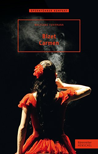 Bizet. Carmen (Opernführer kompakt) von Bärenreiter