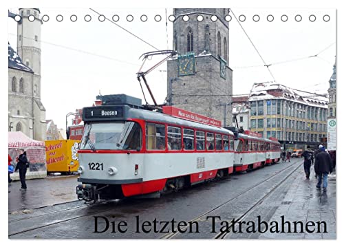 Die letzten Tatrabahnen (Tischkalender 2024 DIN A5 quer), CALVENDO Monatskalender von CALVENDO