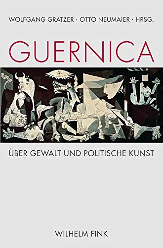 Guernica. Über Gewalt und politische Kunst