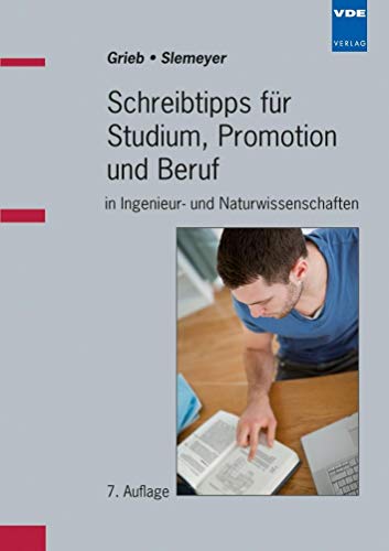 Schreibtipps für Studium, Promotion und Beruf in Ingenieur- und Naturwissenschaften Schreibtipps für Studium, Promotion und Beruf in Ingenieur- und Naturwissenschaften von Vde Verlag GmbH