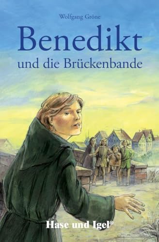 Benedikt und die Brückenbande: Schulausgabe von Hase und Igel Verlag GmbH