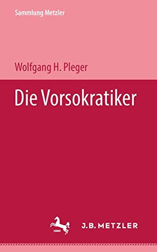 Die Vorsokratiker (Sammlung Metzler) von J.B. Metzler