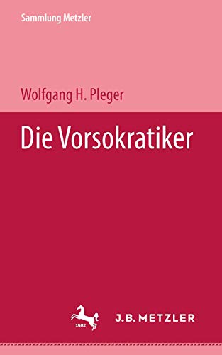 Die Vorsokratiker (Sammlung Metzler)