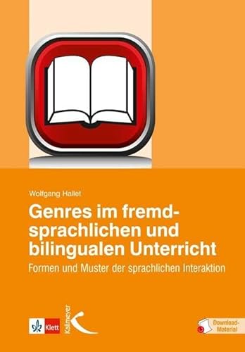 Genres im fremdsprachlichen und bilingualen Unterricht: Formen und Muster der sprachlichen Interaktion