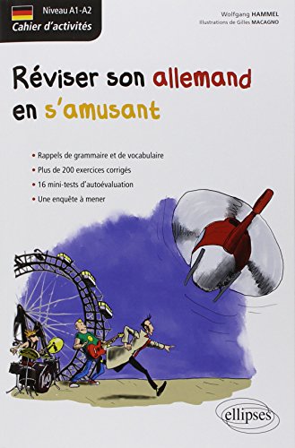 Allemand. Cahier d'activités. Réviser son allemand en s'amusant. [niveau A1-A2]: Cahier d'activités Niveau A1-A2