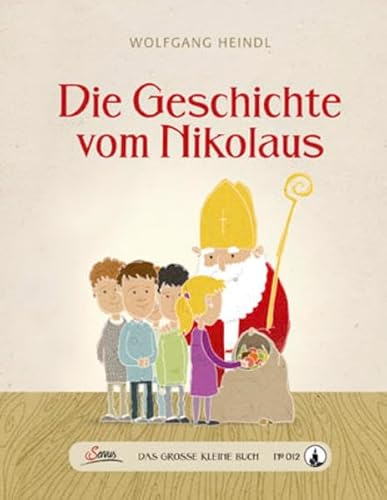 Das große kleine Buch: Die Geschichte vom Nikolaus von Servus
