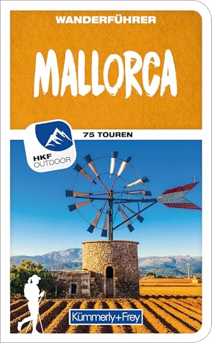 Kümmerly+Frey Wanderführer Mallorca: Mit 75 spektakulären Touren, herausnehmbarer Karte und GPS-Daten zum Download von Hallwag