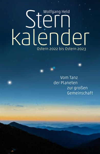 Sternkalender Ostern 2022 bis Ostern 2023 von Verlag am Goetheanum