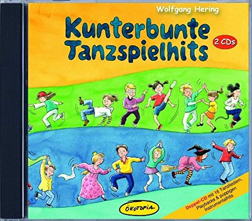 Kunterbunte Tanzspielhits - Doppel-CD: Doppel-CD mit 16 Tanzliedern, Playbacks & poppigen Instrumentalhits (Ökotopia Mit-Spiel-Lieder) von Ökotopia