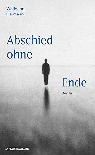 Abschied ohne Ende: Roman von LANGEN-MÜLLER