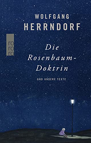 Die Rosenbaum-Doktrin: und andere Texte von Rowohlt Taschenbuch