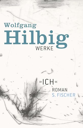 Werke, Band 5: »Ich«: Roman