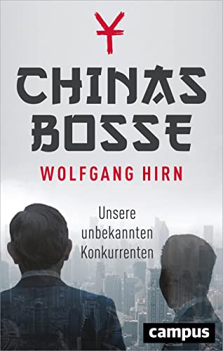 Chinas Bosse: Unsere unbekannten Konkurrenten