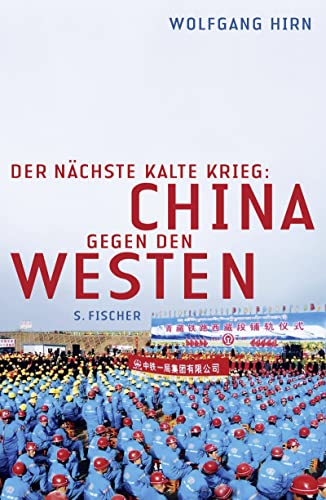 Der nächste Kalte Krieg: China gegen den Westen