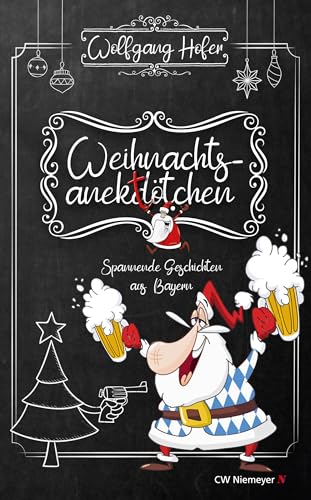 Weihnachtsanektötchen – Spannende Geschichten aus Bayern von CW Niemeyer Buchverlage GmbH